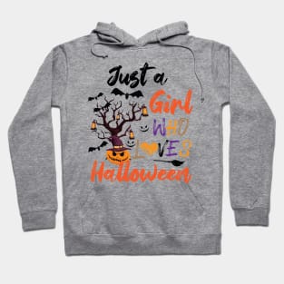 Just A Girl Who Loves Halloween, Funny Gift Idea For Halloween, Fall, Autumn And Thanksgiving Lovers Hoodie